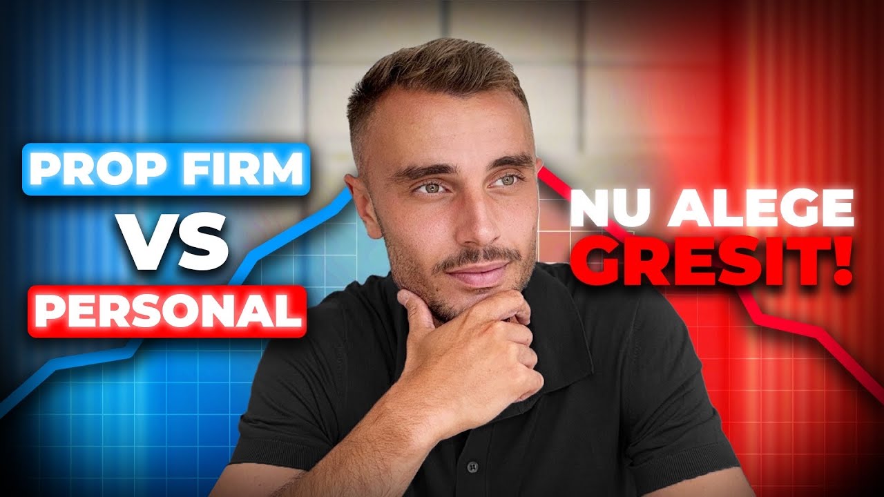 Adevărul Despre Prop Firms vs Conturi Personale | Forex Trading Rom&acirc;nia