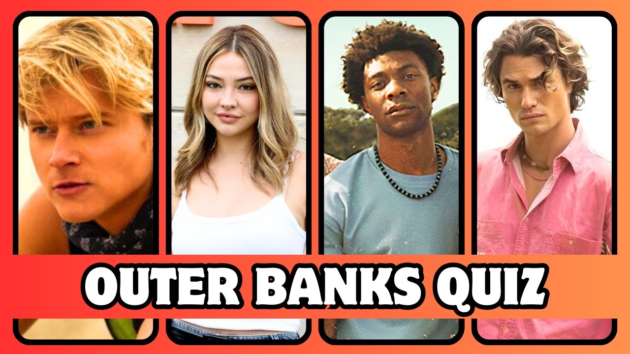 OUTER BANKS Ultimate QUIZ - 40 Trivia QUESTIONS (2026) | QUIZ HALL