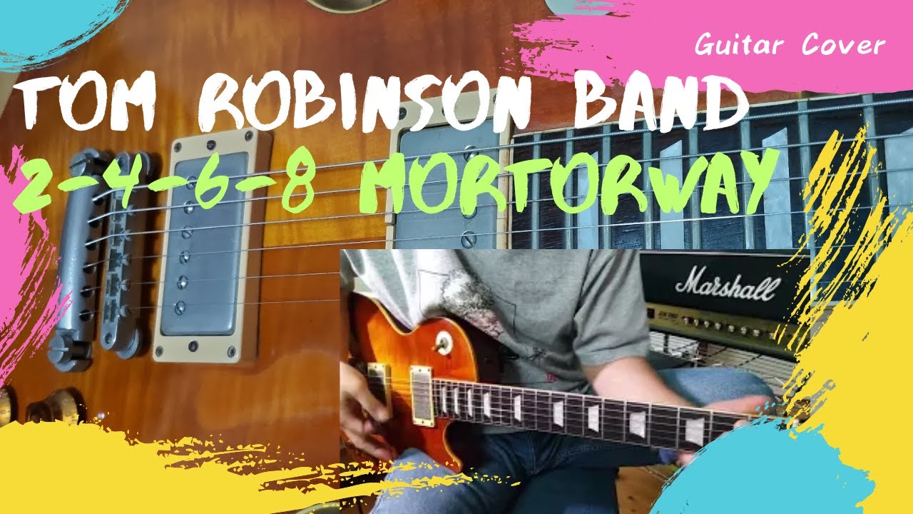 Tom Robinson Band / 2-4-6-8 Mortorway [Guitar Cover]