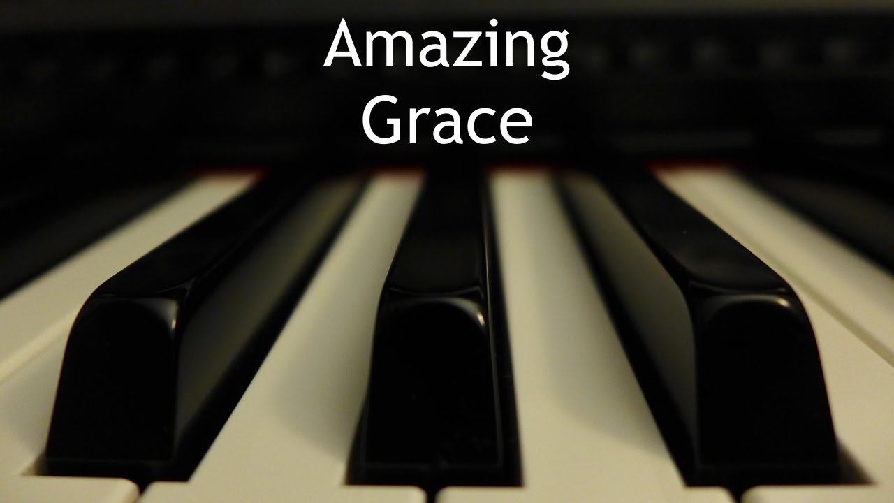 Amazing Grace - piano hymn with lyrics