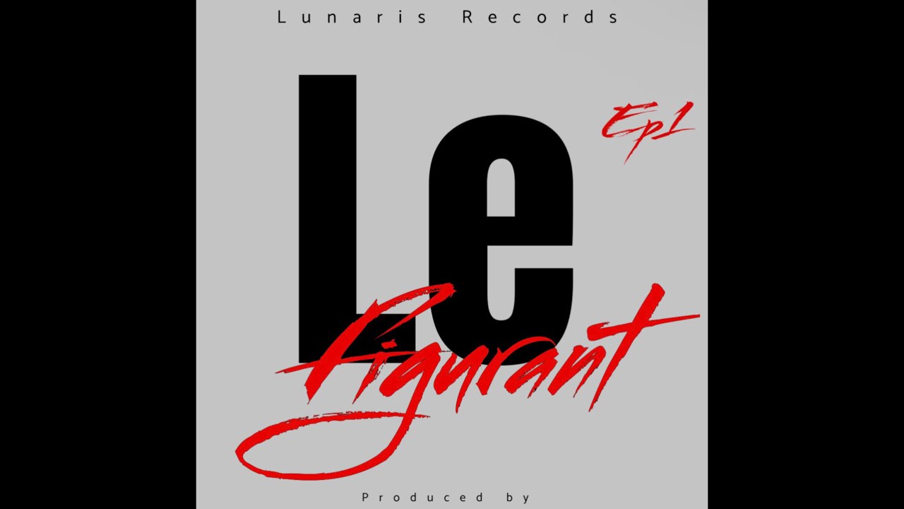 Lunaris Records - Le Figurant (Official Music Video)