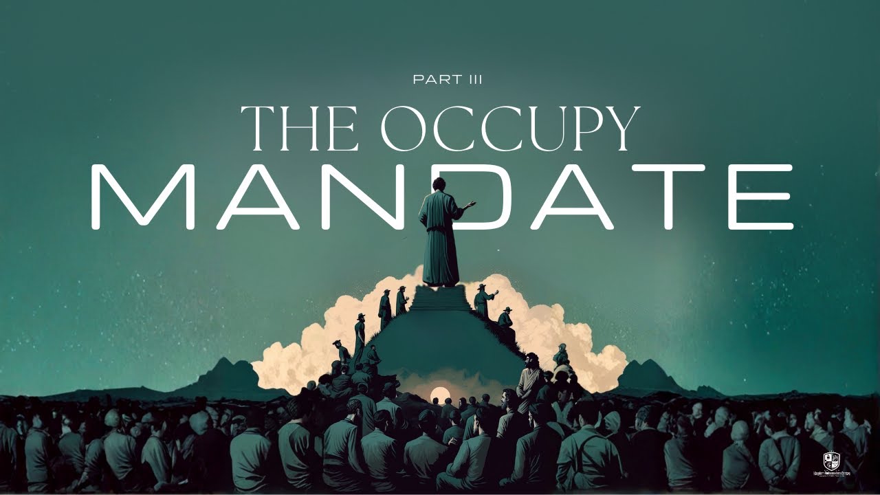 Kingdom School: The Occupy Mandate III