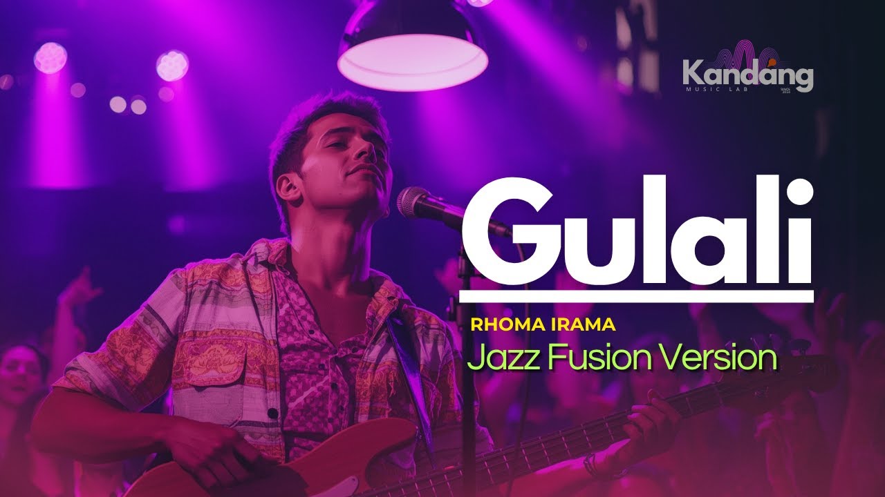 💫 GULALI &ndash; RHOMA IRAMA| LAGU COVER JAZZ FUSION VERSION| KANDANG MUSIK LAB
