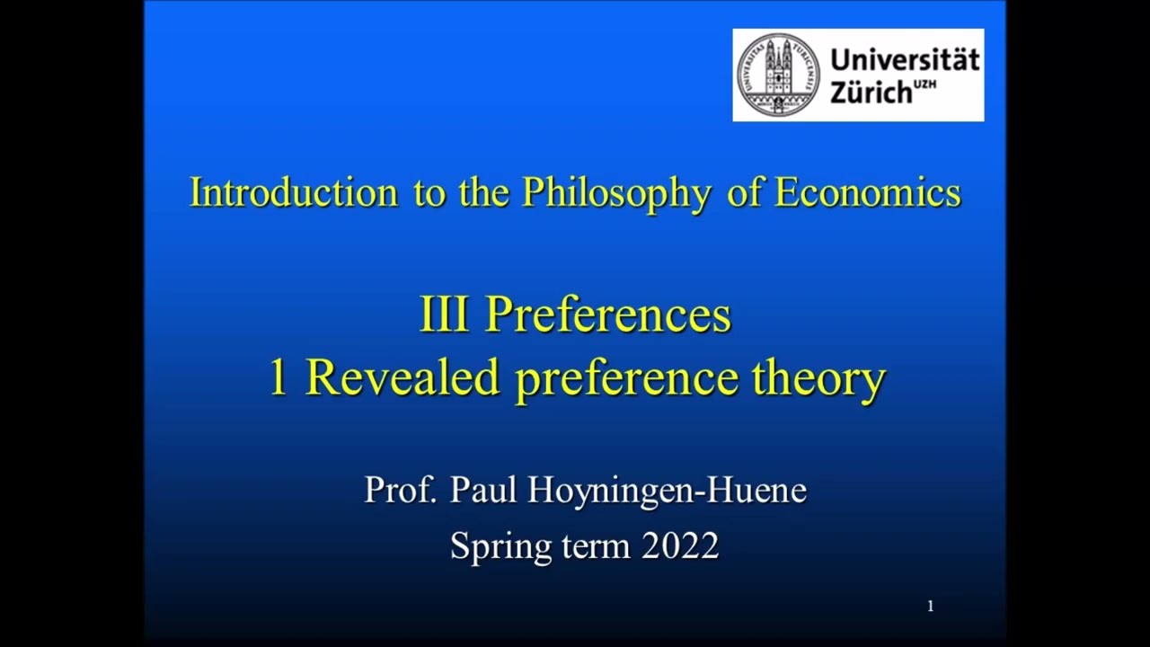 Philosophy of Economics III.1 Preferences: Revealed preference theory