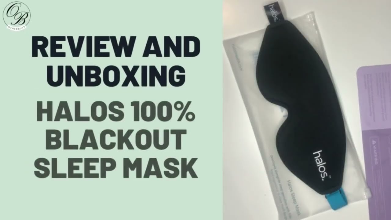 Halos (myhalos) 100% Blackout Sleep Eye Mask - Unscripted Review and Unboxing #ad