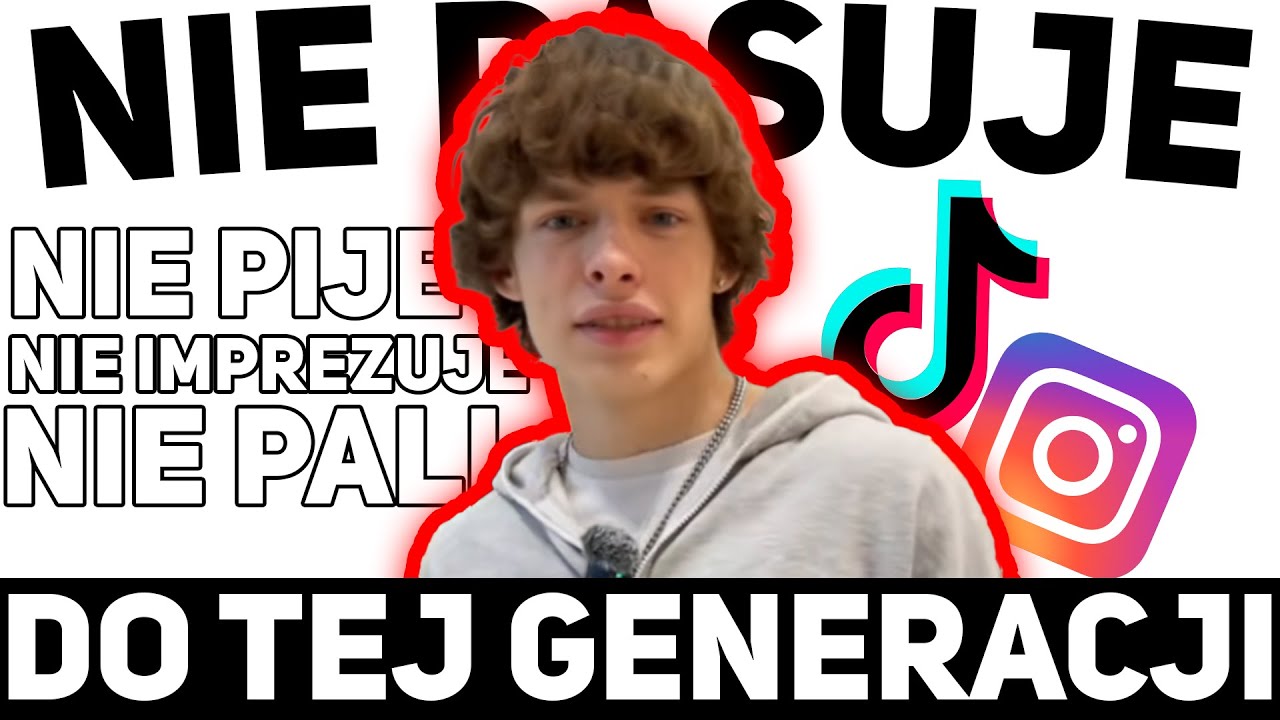 ON NIE PASUJE DO TEJ GENERACJI