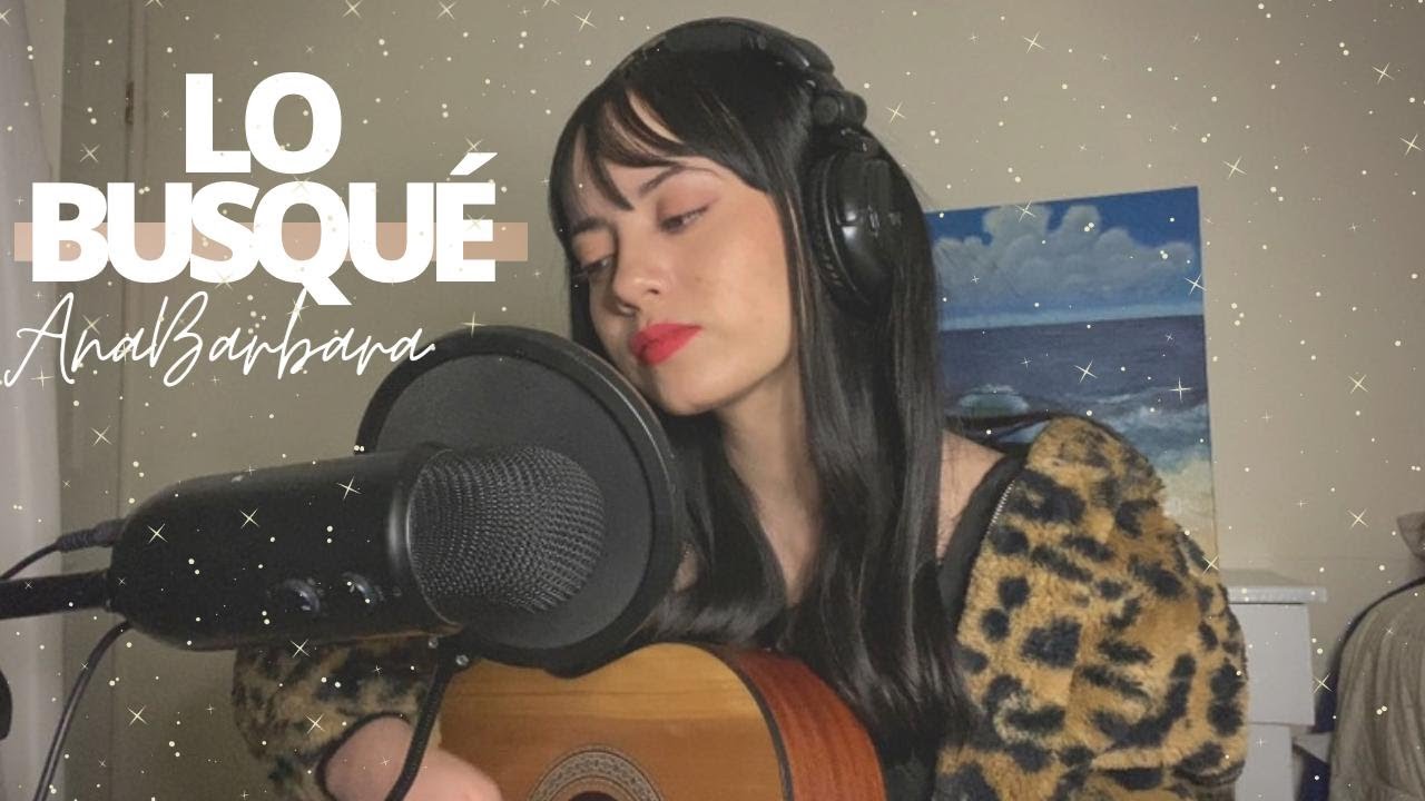 Lo Busqué - Ana Bárbara | Cover x Brissa López