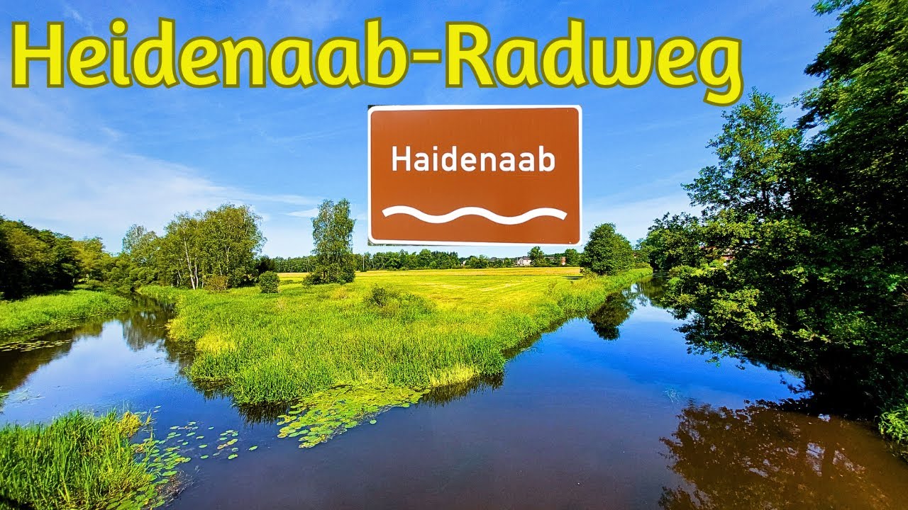 🚴&zwj;♂️Haidenaab-Radweg/Oberpfalz (zwischen Luhe-Wildenau und Pressath)