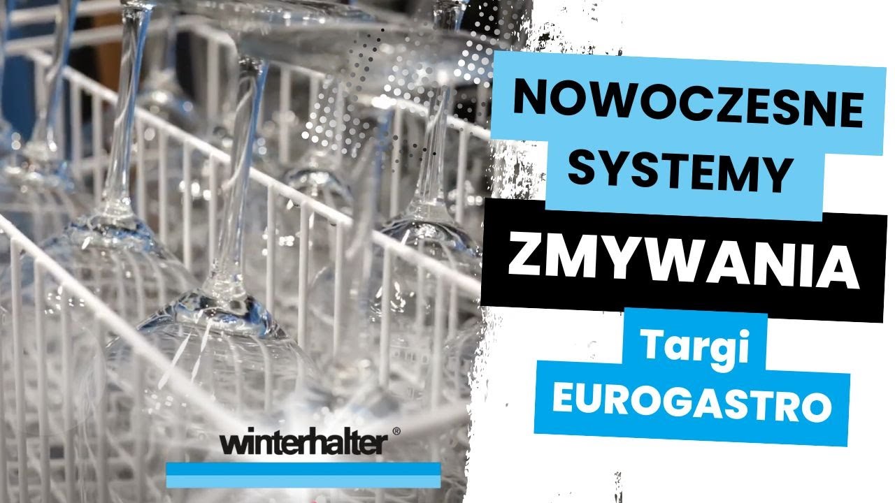 Relacja z targ&oacute;w EUROGASTRO &ndash; nowoczesne systemy zmywania Winterhalter