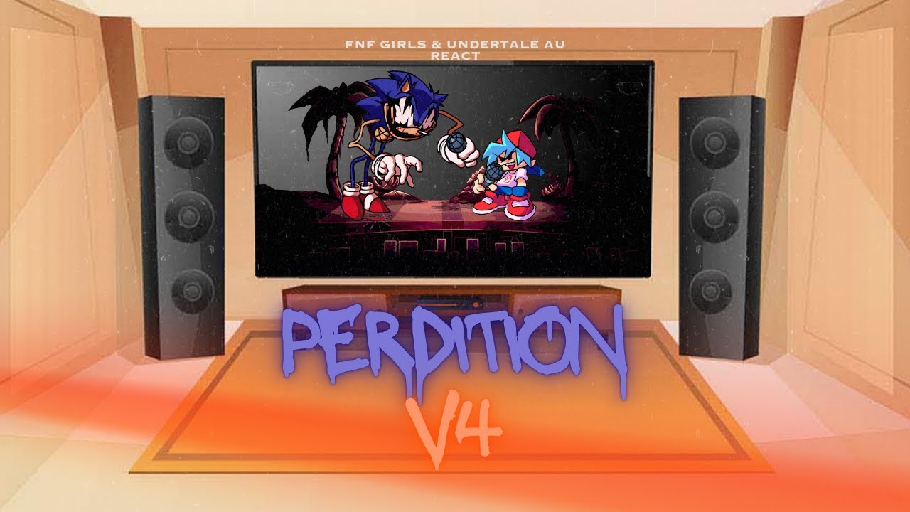 FNF Girls and Undertale AU React - FNF Perdition V4 - Sonic Exe - FNF Mod