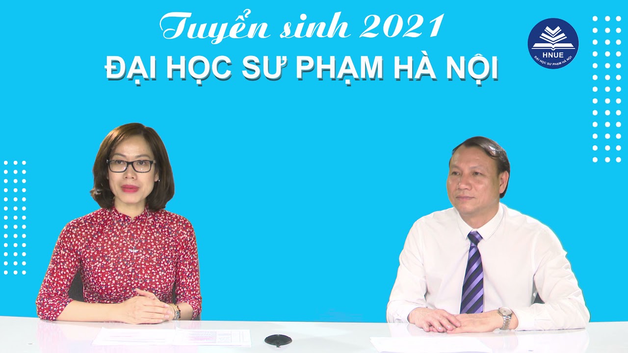 Tư vấn Tuyển sinh ĐHSPHN 2021 - Khoa Tâm lý Giáo dục