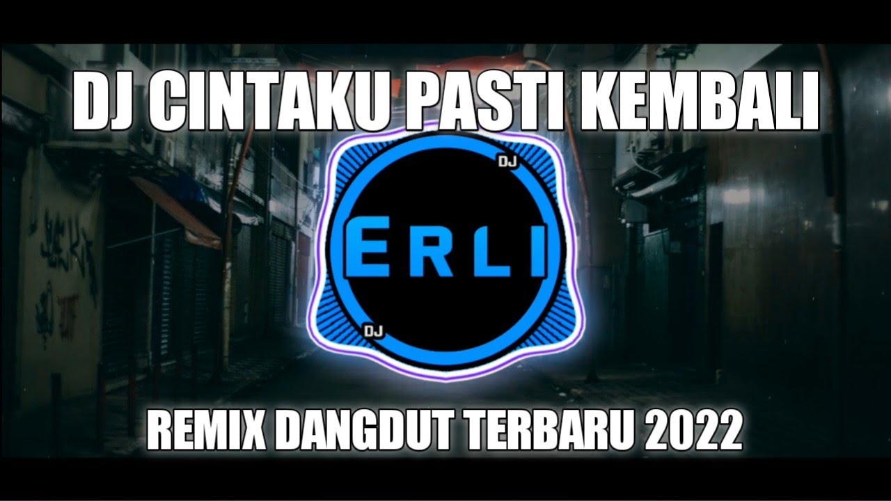 DJ Cintaku Pasti Kembali - Revina Alvira (Muchsin A) Remix Dangdut Terbaru 2022