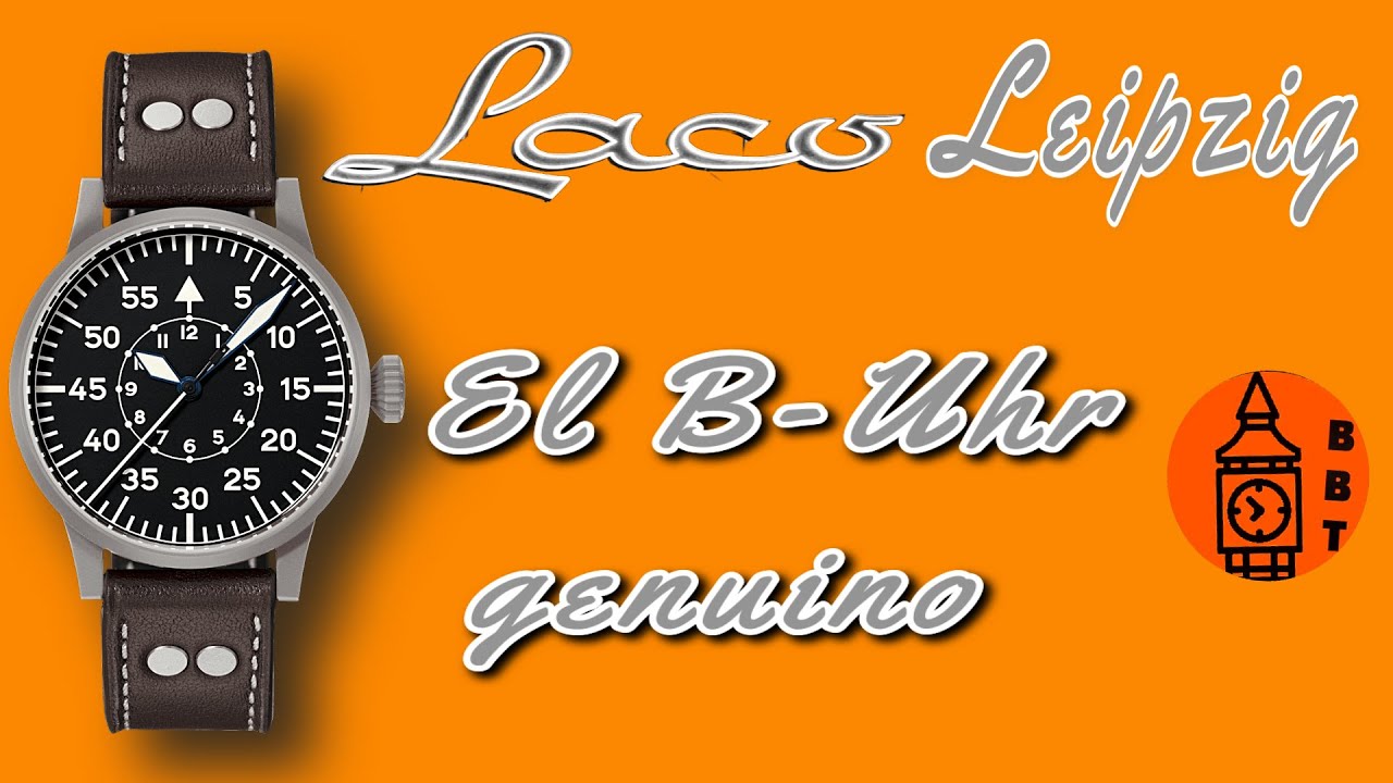LACO LEIPZIG. EL B-UHR GENUINO