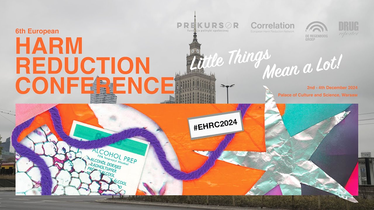 LITTLE THINGS MEAN A LOT! 6th European Harm Reduction Conference &ndash;The Recap Video!
