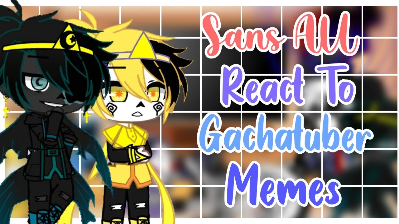 °•✦꒷꒦sᴀɴs ᴀᴜ ʀᴇᴀᴄᴛ ᴛᴏ ɢᴀᴄʜᴀᴛᴜʙᴇʀ ᴍᴇᴍᴇs || Part 4 || ʀᴇᴀᴅ ᴅᴇsᴄ!꒦꒷✦•°