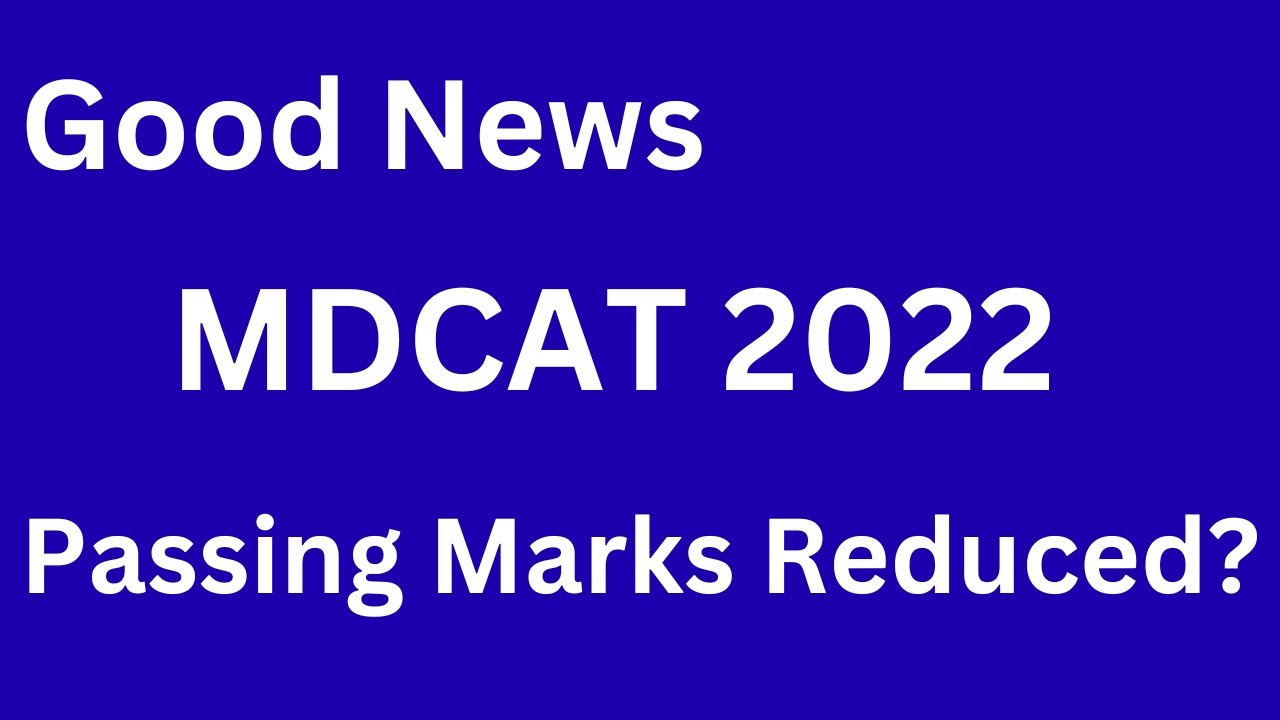 MDCAT 2022 Exam Update ll Good News for MDCAT 2022 ll MDCAT Merit 2022 ll MDCAT Expected Merit 2022