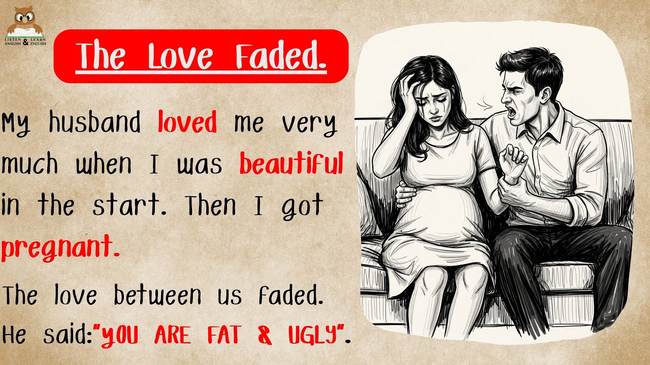 LISTEN ENGLISH & LEARN ENGLISH | Love Changed 💔 | Emotional English Story for Listening Practice