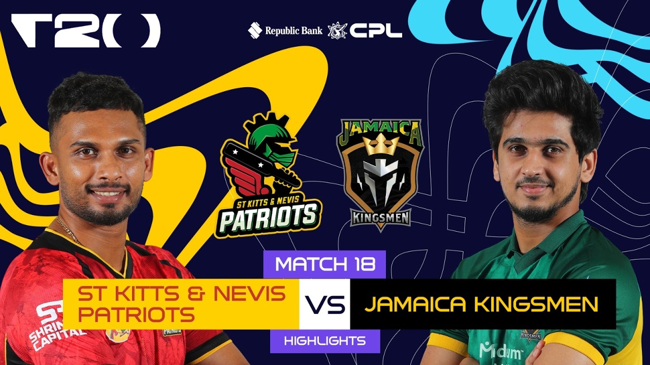 Highlights | St Kitts & Nevis Patriots vs Jamaica Kingsmen | CPL 2026