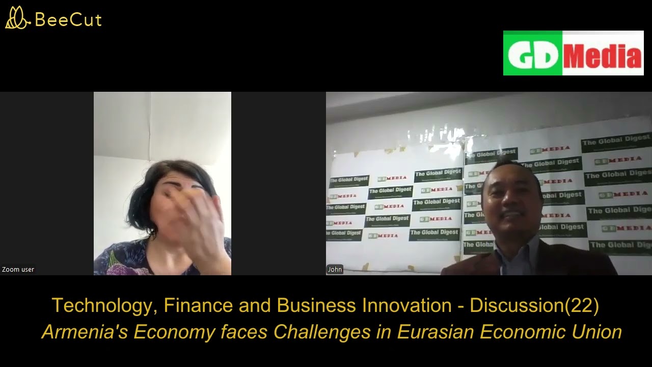 Technology, Trading, Finance and Business- Discussion(22) Armenia's Geo-economy and Eurasia Union