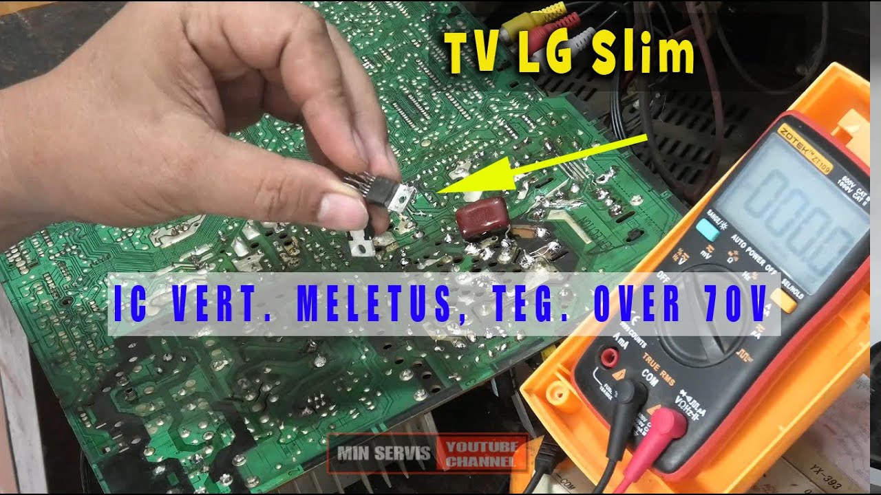 TV LG slim  IC Vertikal meletus karena Over tegangan.