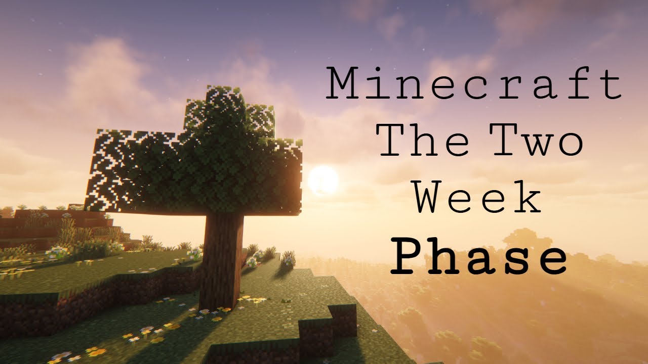 Minecraft The Two Week Phase