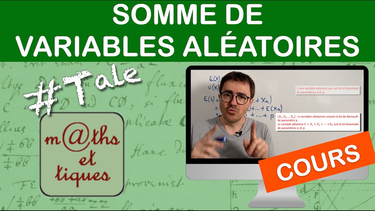 LE COURS : Somme de variables aléatoires - Terminale