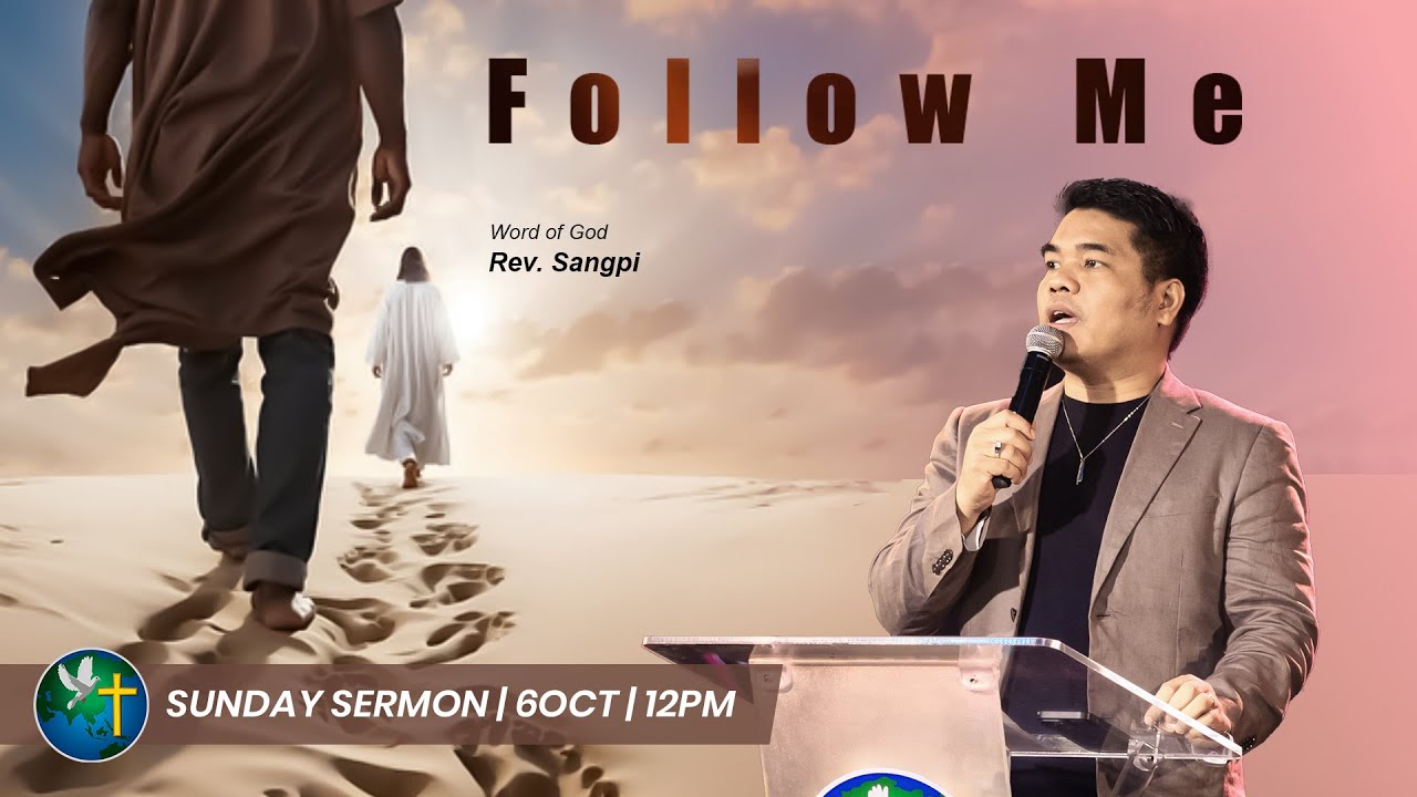 Follow Me || Rev. Sangpi