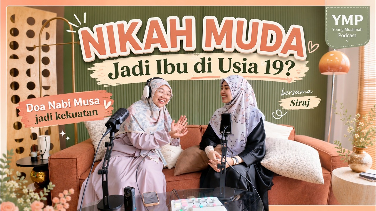 Nikah Muda – Doa Nabi Musa menjadi kekuatan