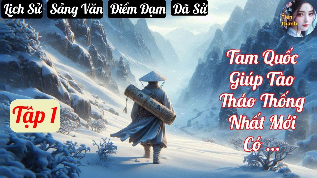 [Tập 1] Tam Quốc Giúp Tào Tháo Thống Nhất Mới Có Thể Kích Hoạt Hệ Thống - Chương 1-92 - Truyện Lịch