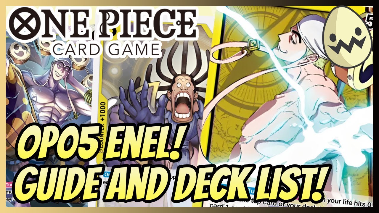One Piece Card Game: OP05 Enel! Guide and Deck Lists! Awakening of the New Era!