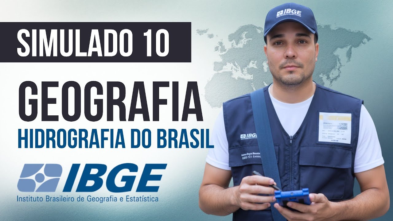 Simulado 10 - Geografia - Hidrografia do Brasil - CONCURSO IBGE 