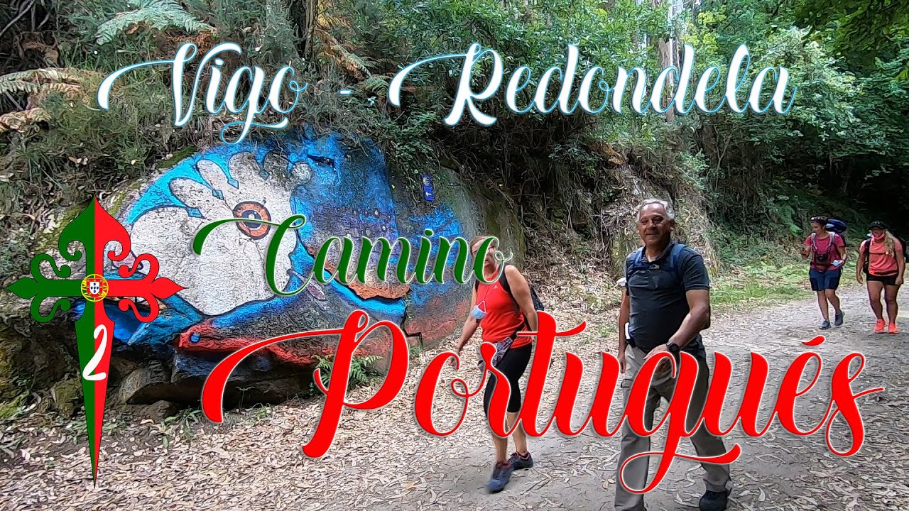2️⃣ CAMINO PORTUGUÉS POR LA COSTA - Vigo / Redondela ⛪
