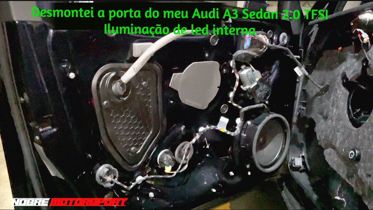 Desmontando a porta do Audi A3 TFSI - Frisos de led nas portas.