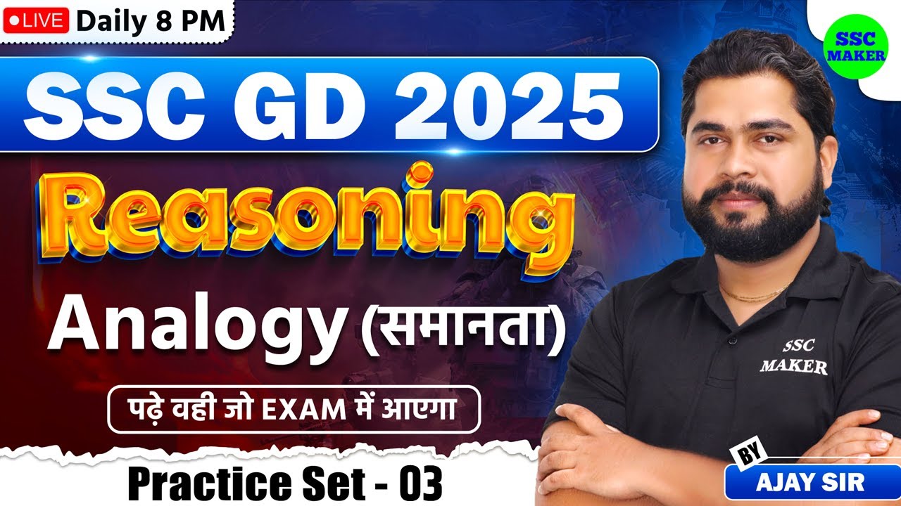 SSC GD 2025 | Reasoning Analogy Class #3 | SSC GD Reasoning Practice Set | Reasoning by Ajay Sir