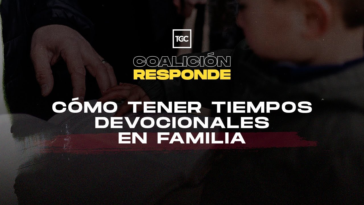 C&oacute;mo tener tiempos devocionales en familia
