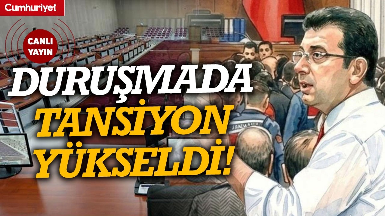 #CANLI İBB Davası&rsquo;nda 23. g&uuml;n: İmamoğlu ile mahkeme başkanı arasında 'bantlama' gerginliği