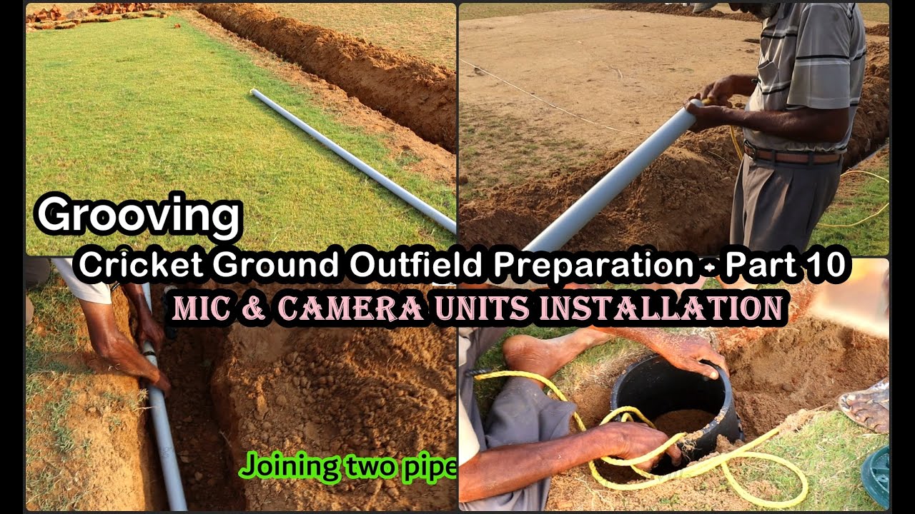 Cricket Ground Outfield Preparation - Part 10 | Mic and Camera Units Installation