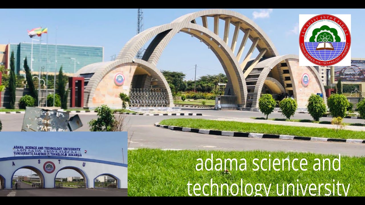 ADAMA SCIENCE AND TECHNOLOGY UNIVERSITY (ASTU)
