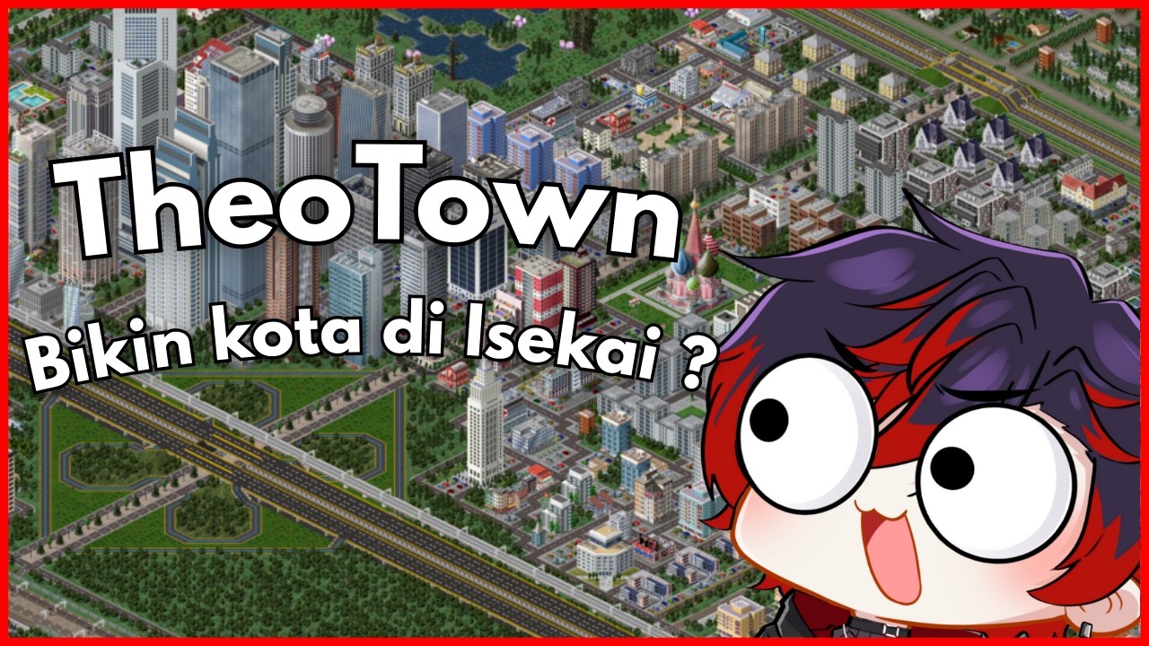 【TheoTown】Bikin Kota di Isekai !?