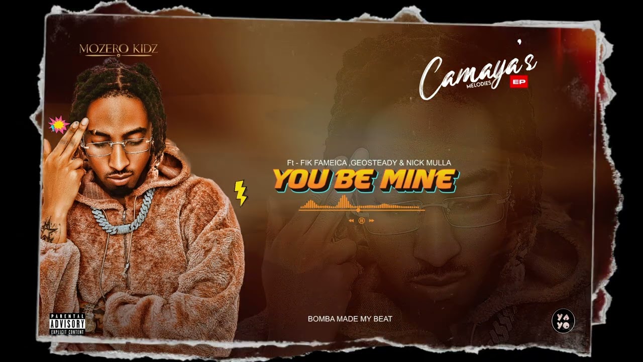 You will be mine mozelo kids , fik fameica Geostedy & Nick mulla