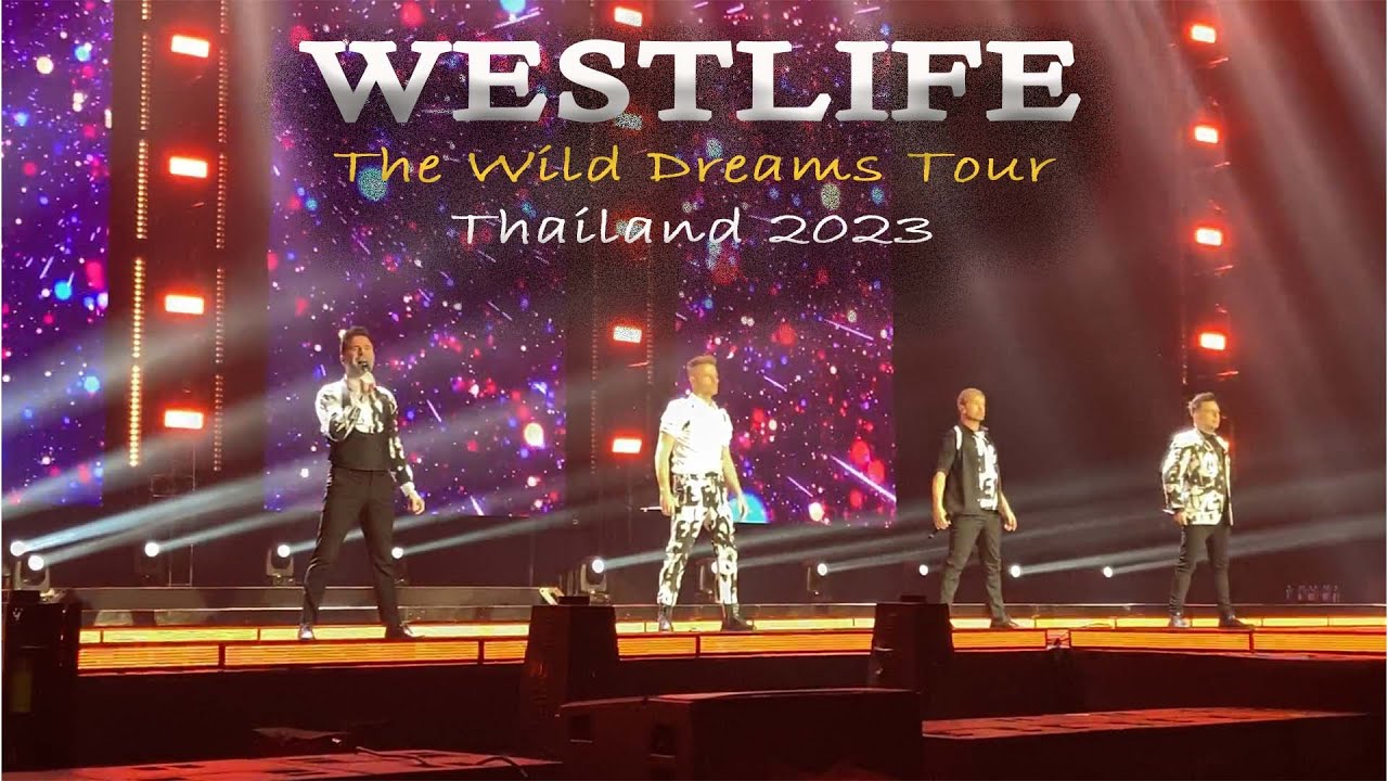 2nd Row Seat - WESTLIFE The Wild Dreams Tour in Bangkok (Feb-28-2023)