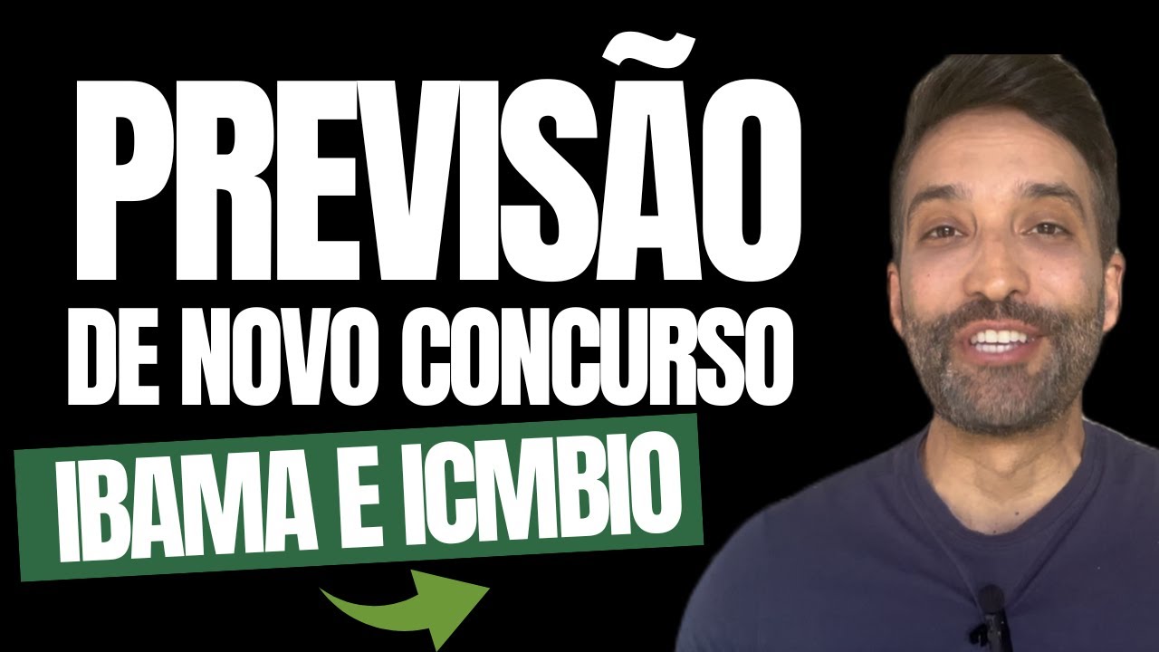 NOVO CONCURSO IBAMA E ICMBIO: QUAL A PREVISÃO? 