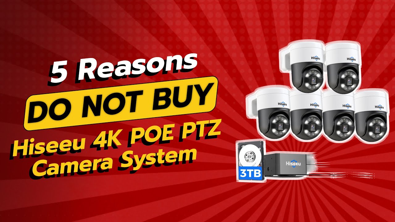 DON'T BUY Hiseeu 4K POE PTZ Camera System BEFORE WATCHING THIS VIDEO! 🚫👀 (5 Reasons)