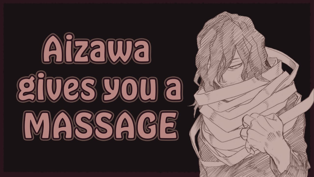 Aizawa Gives You a Massage - MHA Character Comfort Audio