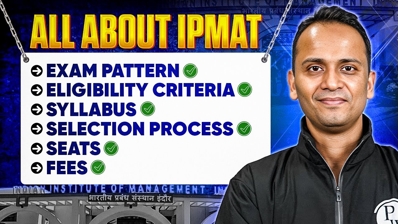 IPMAT Complete Guide | Syllabus, Eligibility, Seats, Fees & Selection