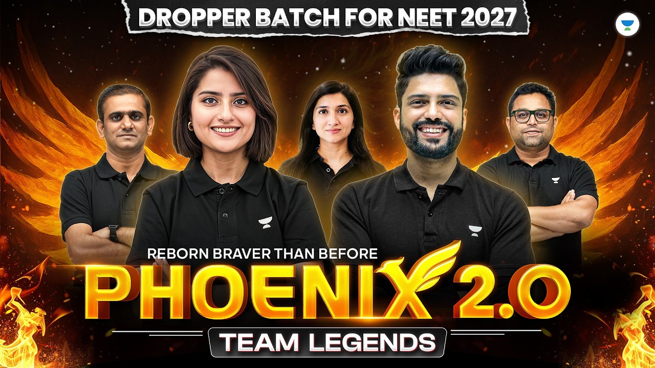Phoenix 2.0 - The Ultimate Comeback Batch For NEET 2027 🐦&zwj;🔥 | Team Legends