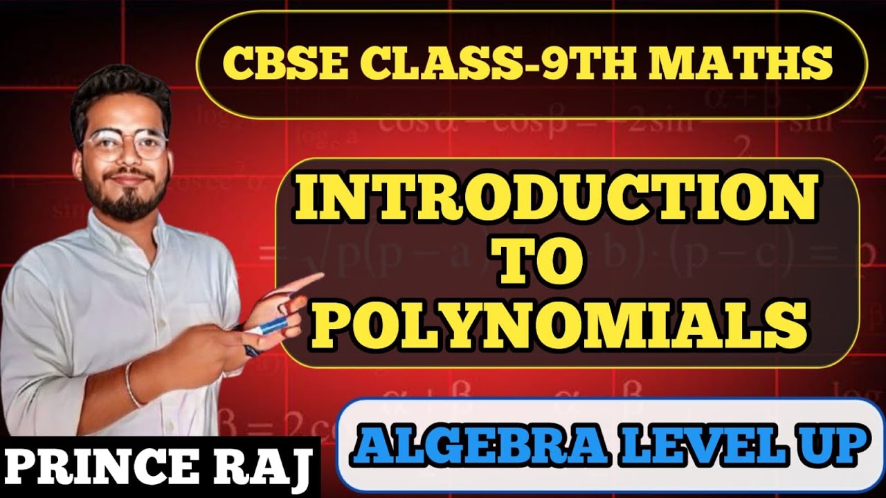 CBSE Class-9th Maths | Introduction To Polynomial | Algebra Level Up | Prince Raj 