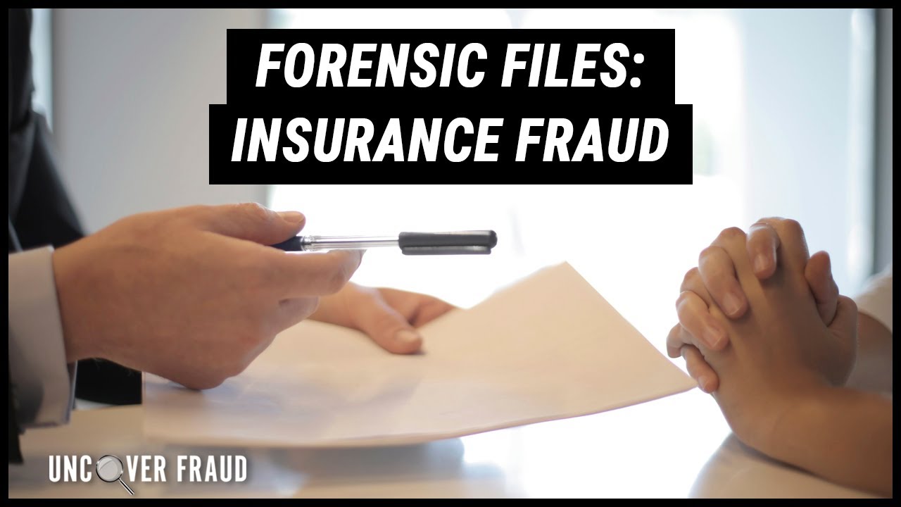 Forensic Files: Insurance Fraud - Real Life Stories | Uncover Fraud