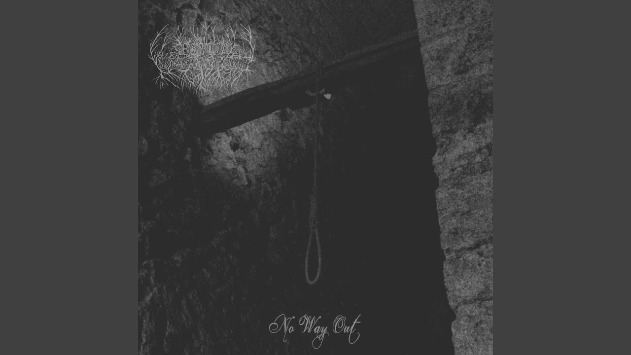 No Way Out...