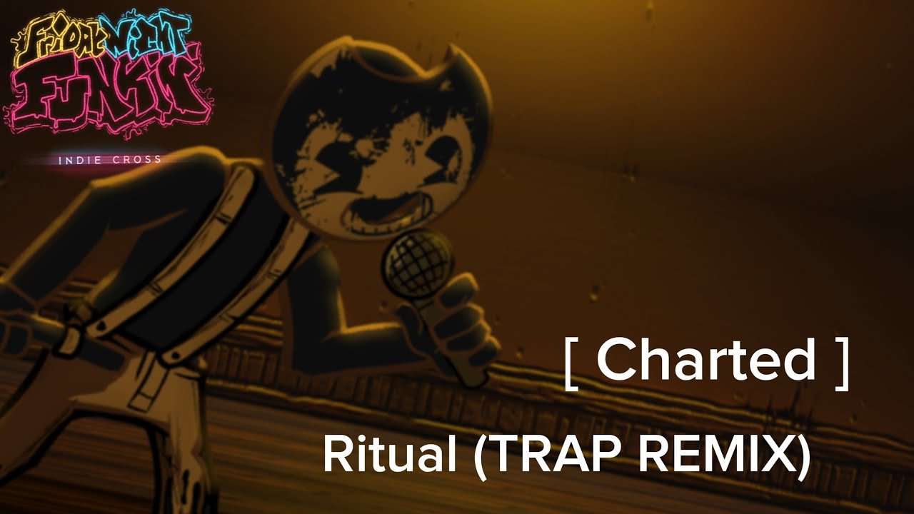 FNF - Ritual -Trap Remix- (MY CHART) [Indie Cross Mod] (READ DESC) [1K Subs Special!]